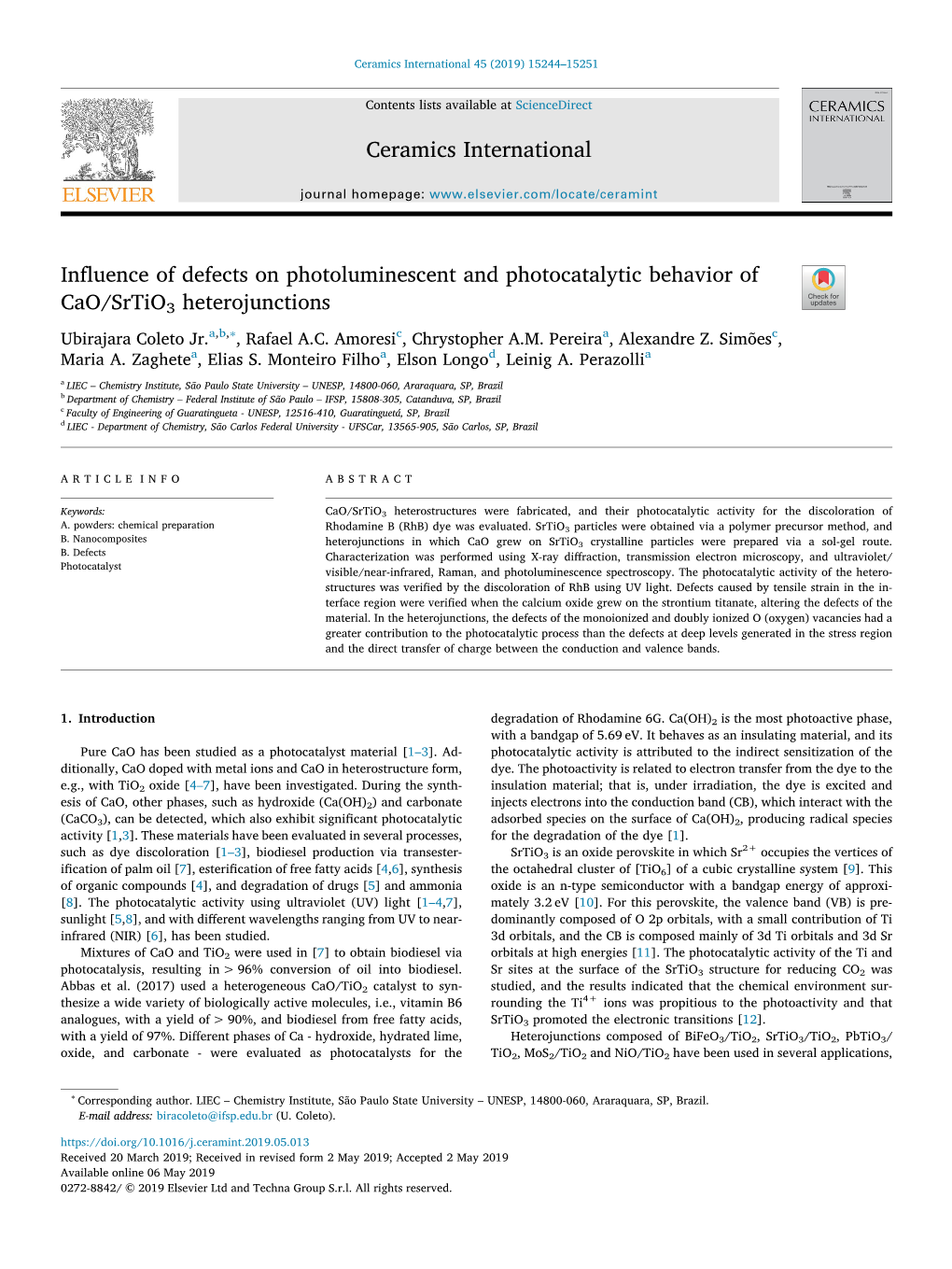 Influence of Defects on Photoluminescent and Photocatalytic Behavior of T Cao/Srtio3 Heterojunctions ∗ Ubirajara Coleto Jr.A,B, , Rafael A.C