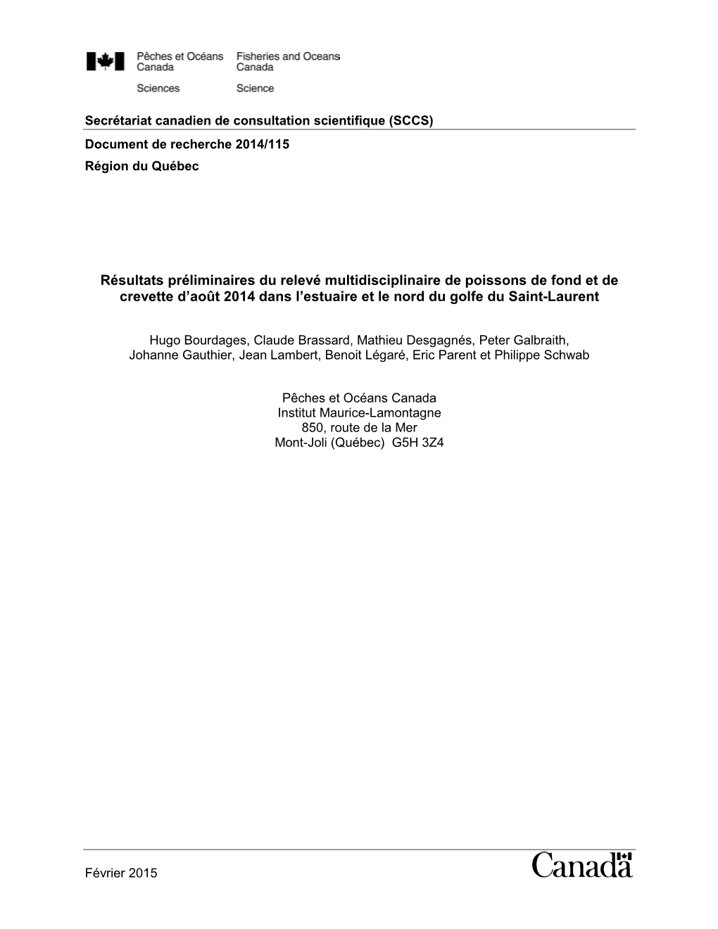 Résultats Préliminaires Du Relevé Multidisciplinaire De Poissons De Fond Et De Crevette D’Août 2014 Dans L’Estuaire Et Le Nord Du Golfe Du Saint-Laurent