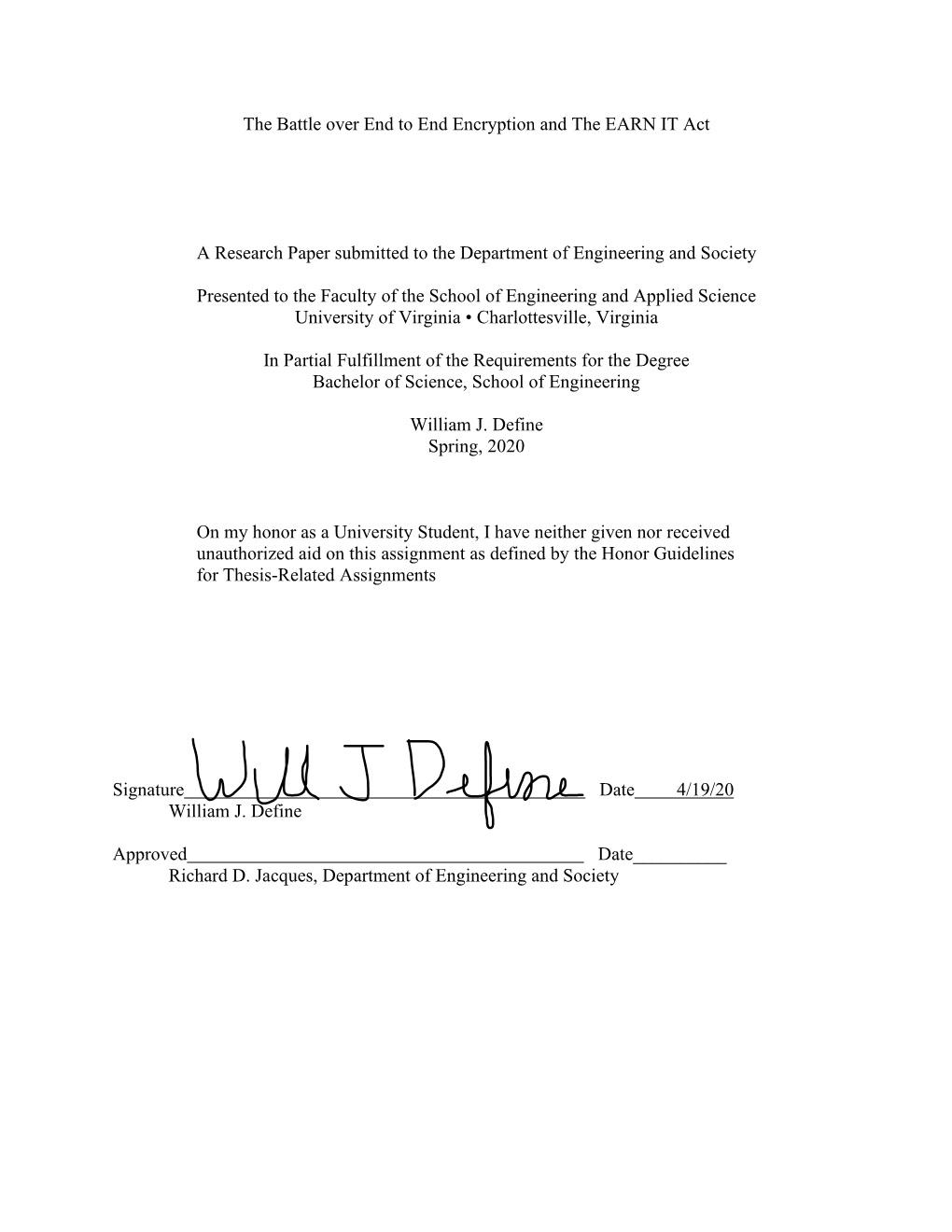 The Battle Over End to End Encryption and the EARN IT Act a Research Paper Submitted to the Department of Engineering and Societ