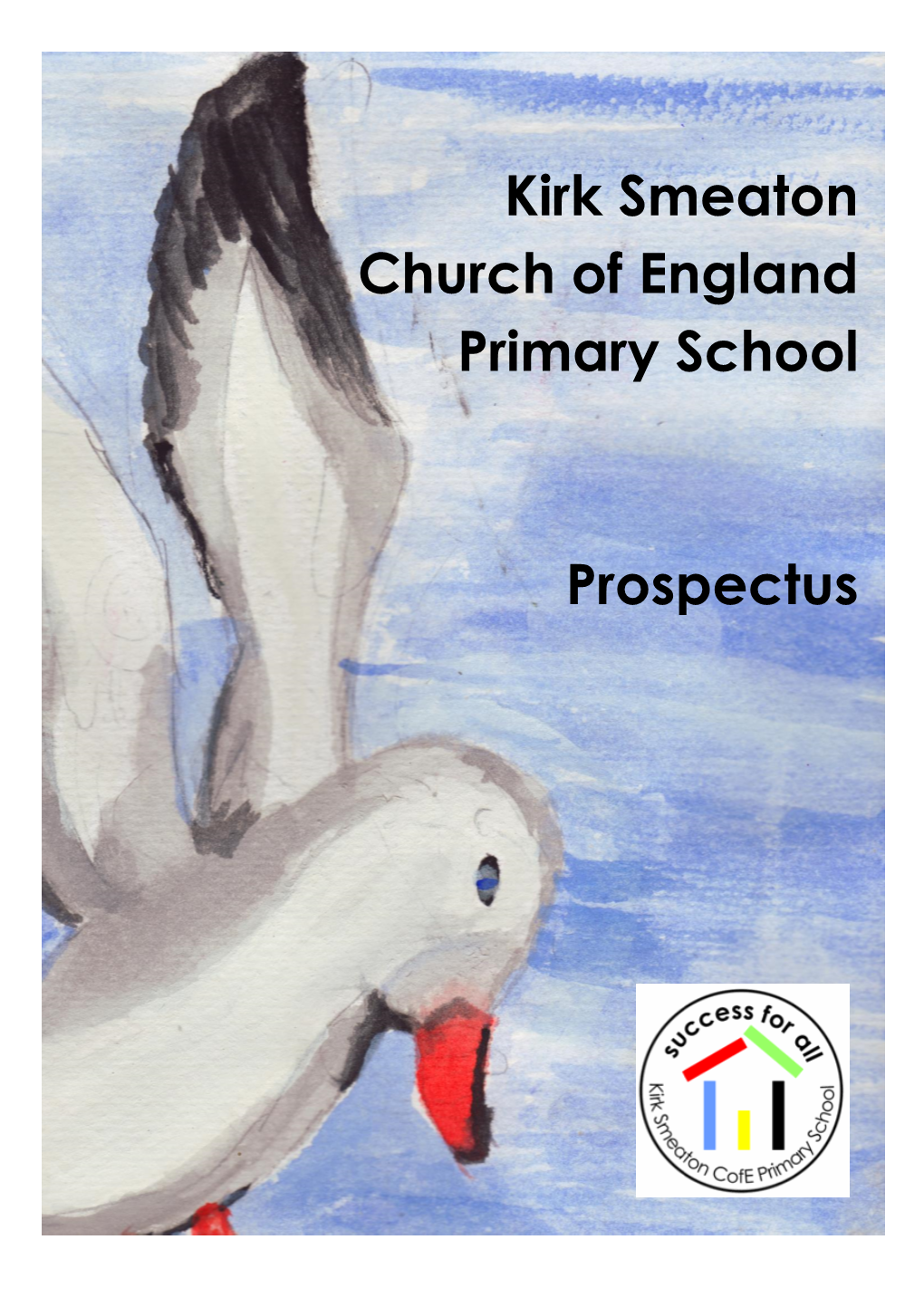 Kirk Smeaton Church of England Primary School Prospectus