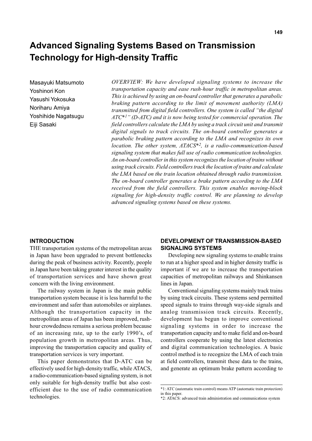 Advanced Signaling Systems Based on Transmission Technology for High-Density Traffic