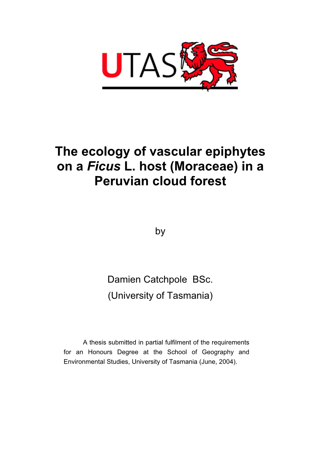 The Ecology of Vascular Epiphytes on a Ficus L. Host (Moraceae) in a Peruvian Cloud Forest