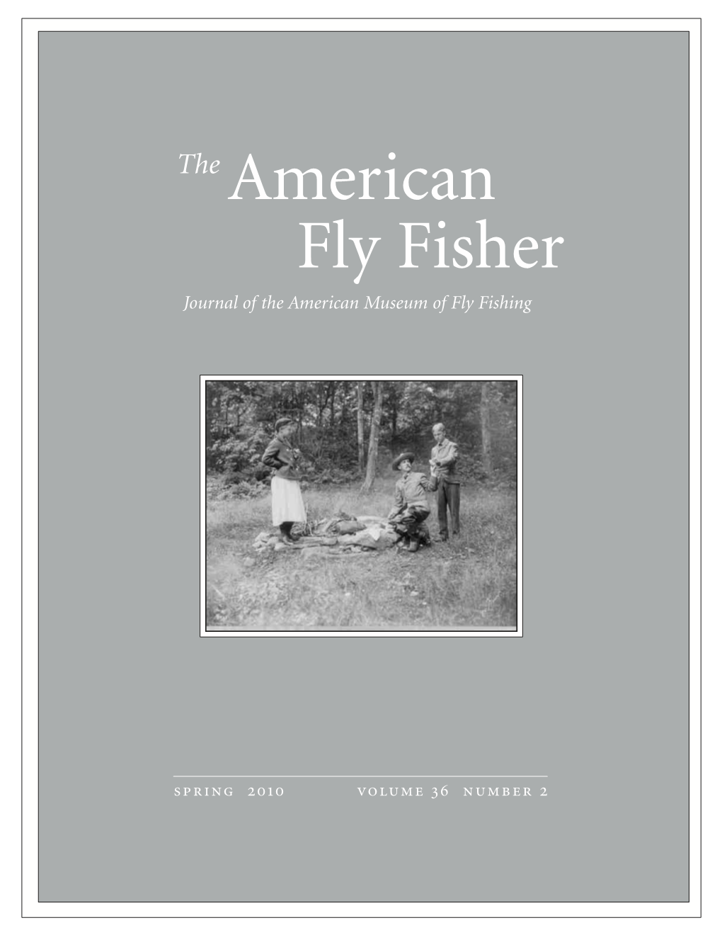 American Fly Fisher Journal of the American Museum of Fly Fishing