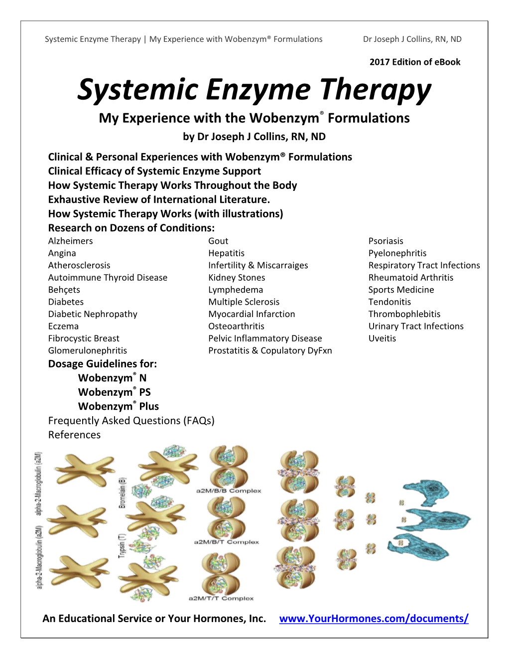Systemic Enzyme Therapy | My Experience with Wobenzym® Formulations Dr Joseph J Collins, RN, ND