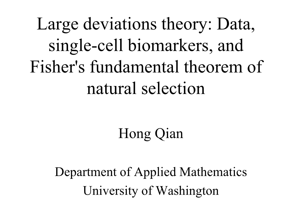 Large Deviations Theory: Data, Single-Cell Biomarkers, and Fisher's Fundamental Theorem of Natural Selection