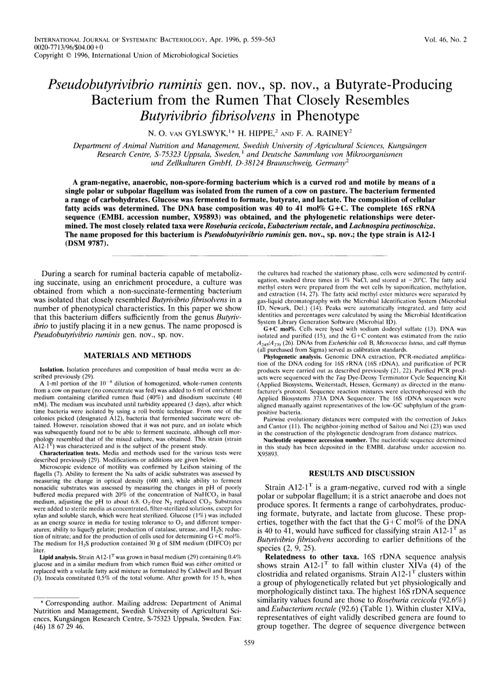 Pseudobutyrivibrio Ruminis Gen. Nov., Sp. Nov., a Butyrate-Producing Bacterium from the Rumen That Closely Resembles Butyrivibrio Jibrisolvens in Phenotype