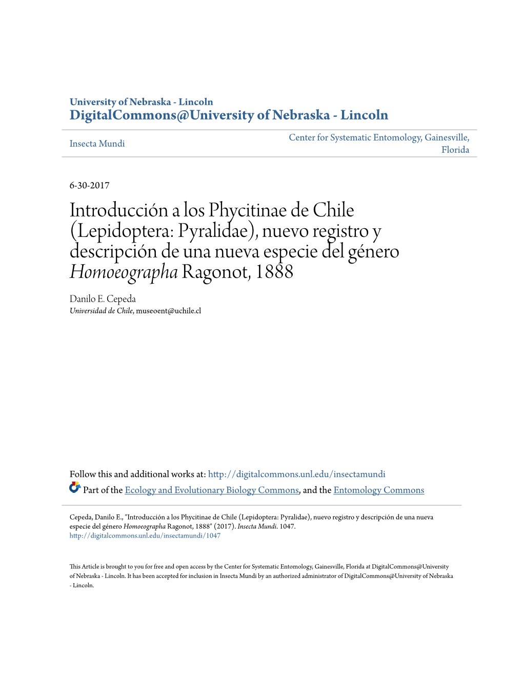 Introducción a Los Phycitinae De Chile (Lepidoptera: Pyralidae), Nuevo Registro Y Descripción De Una Nueva Especie Del Género Homoeographa Ragonot, 1888 Danilo E