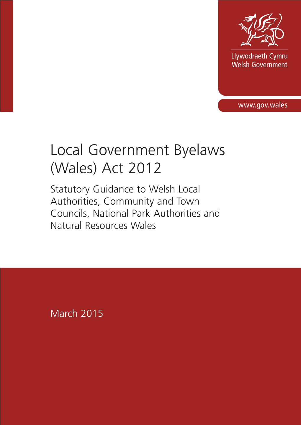 Local Government Byelaws (Wales) Act 2012