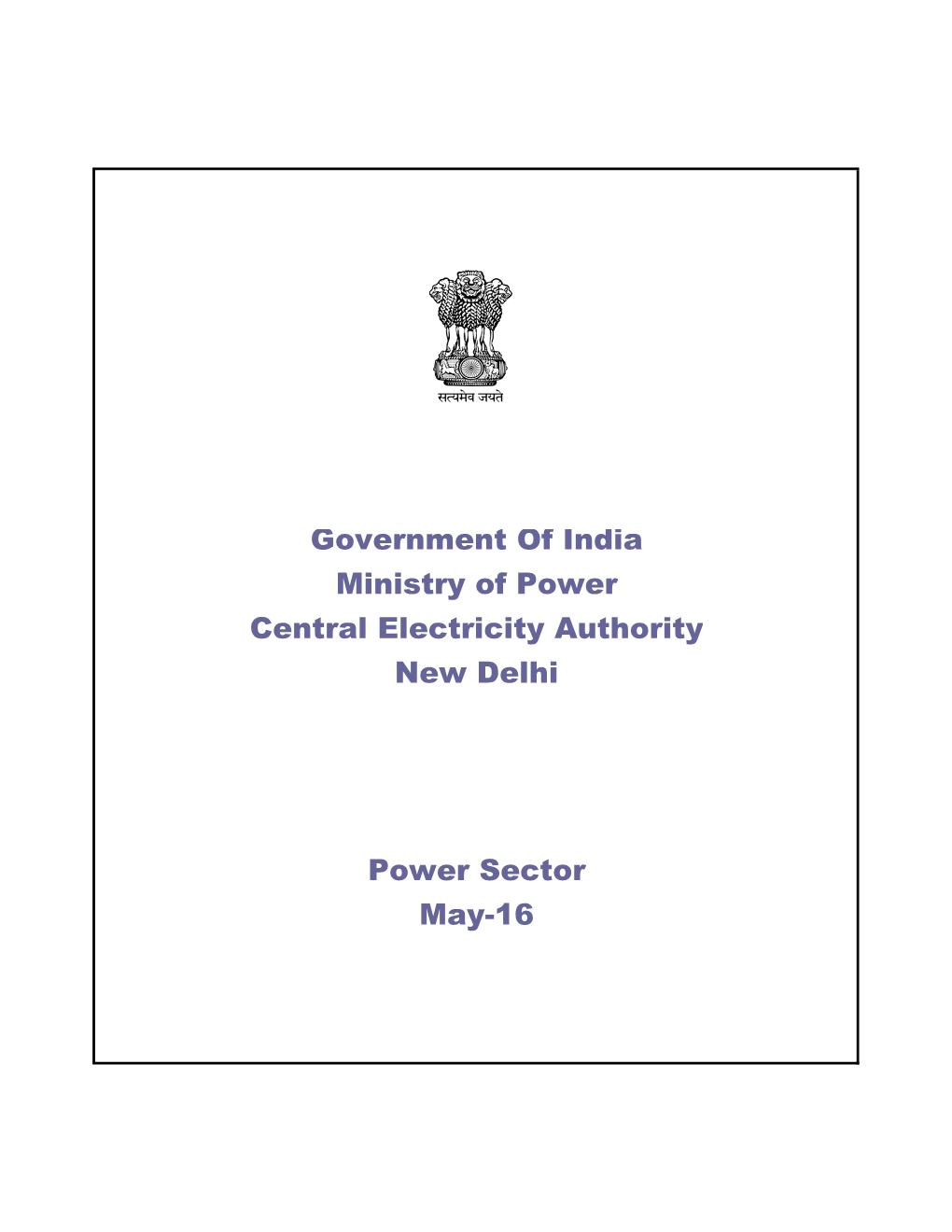 Government of India Power Sector May-16 Ministry of Power Central