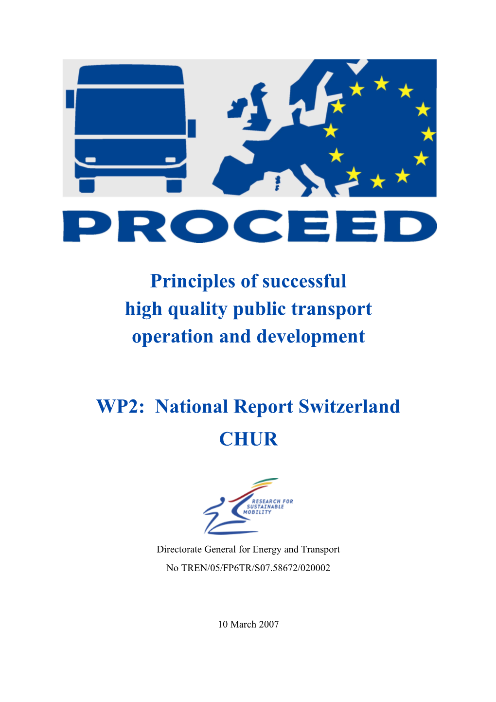 Principles of Successful High Quality Public Transport Operation and Development