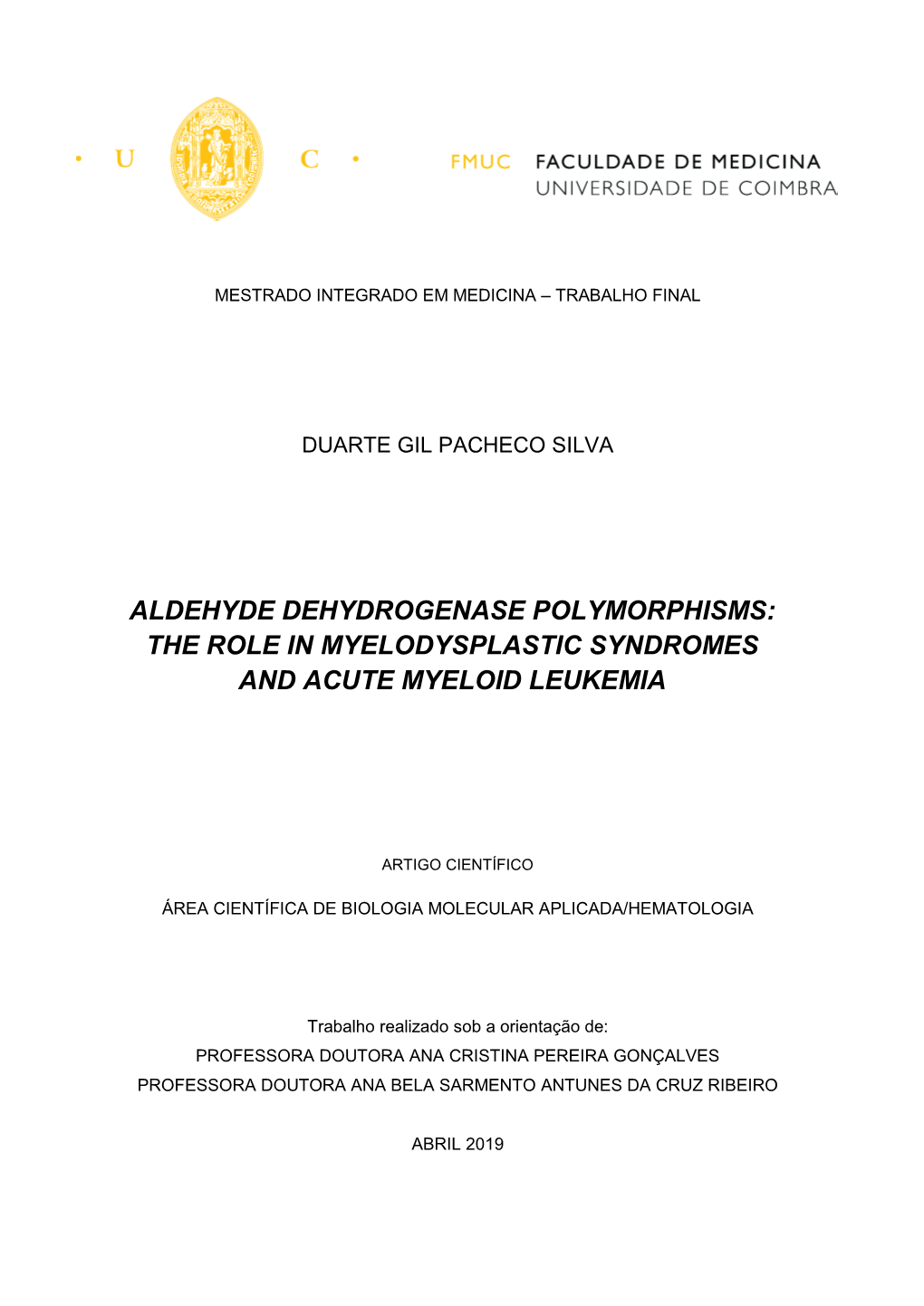 Aldehyde Dehydrogenase Polymorphisms: the Role in Myelodysplastic Syndromes and Acute Myeloid Leukemia