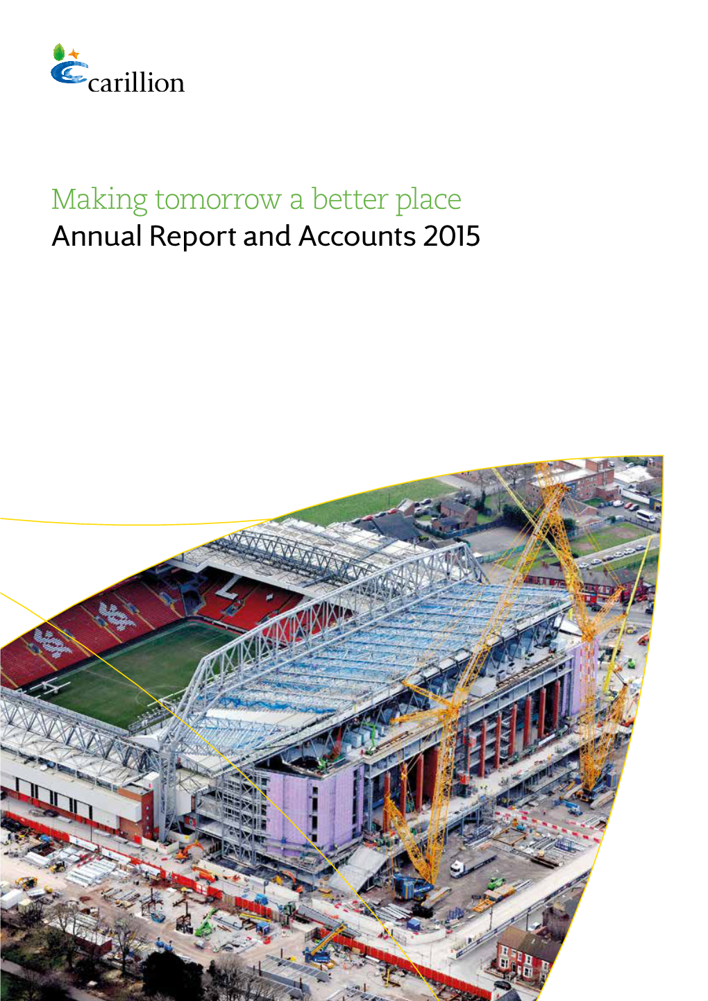 Annual Report and Accounts 2015 Annual Report and Accounts Making Tomorrow a Better Place a Better Tomorrow Making