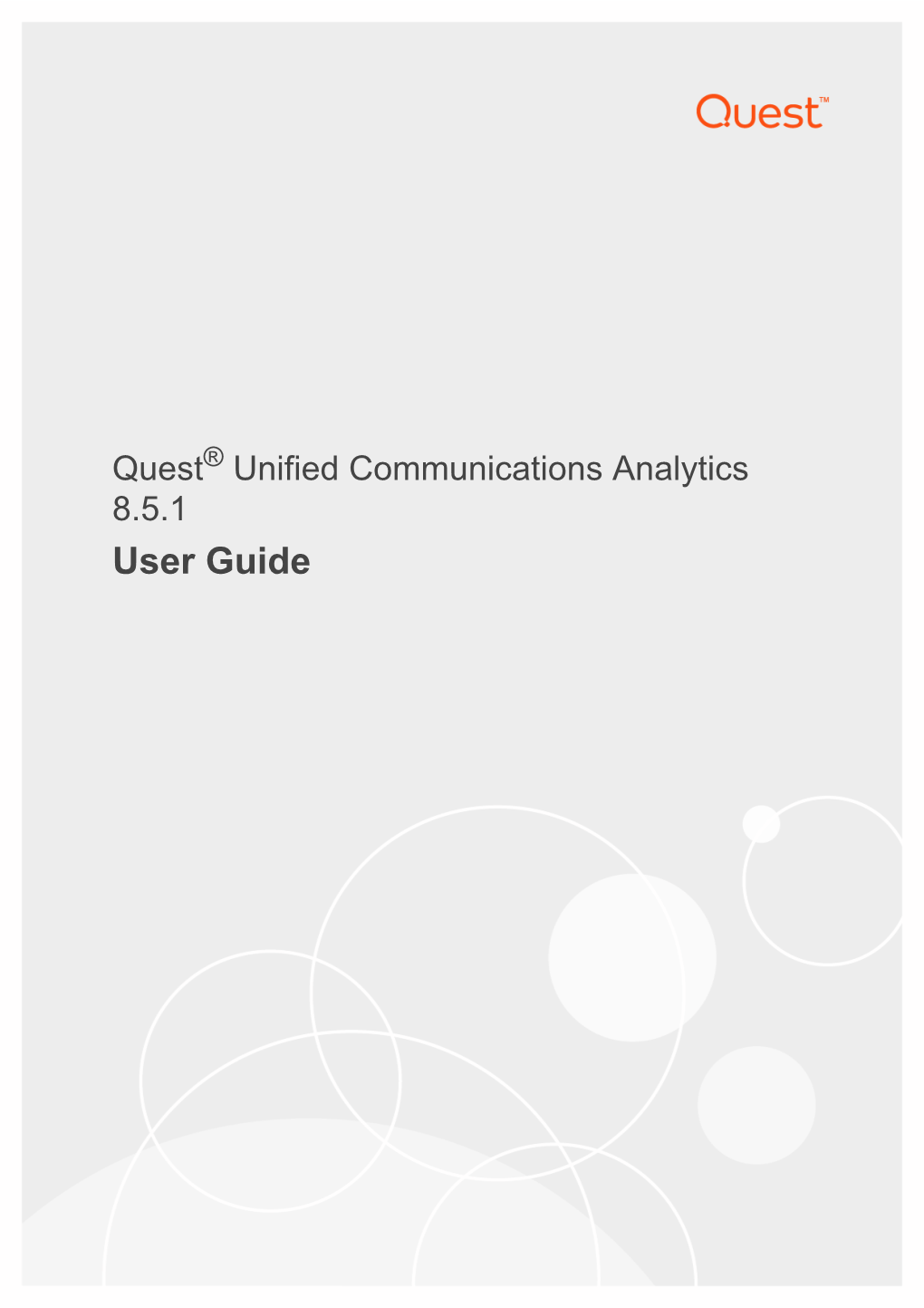 UC Analytics User Guide Updated - February 2019 Software Version - 8.5.1 Contents