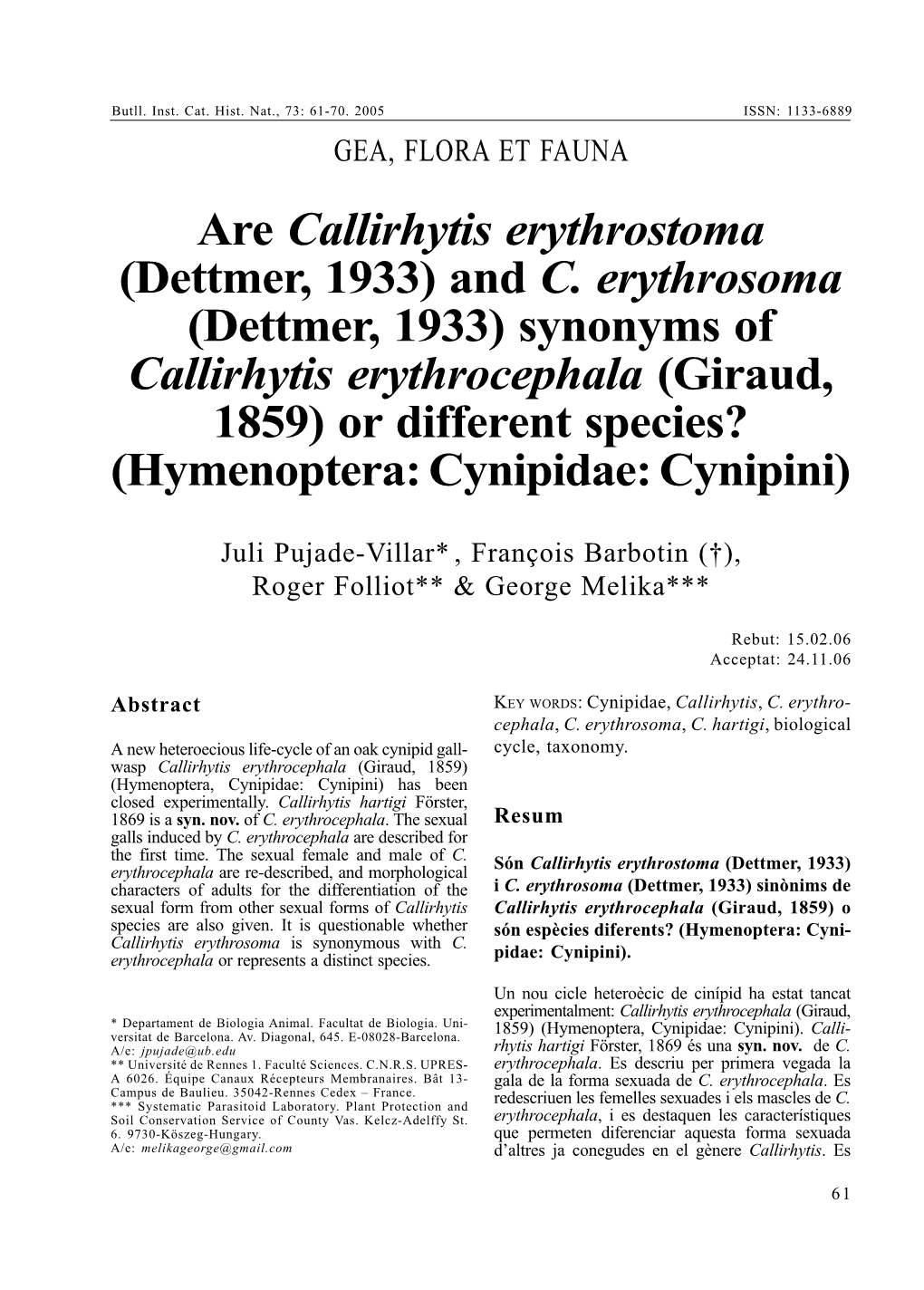 Are Callirhytis Erythrostoma (Dettmer, 1933) and C