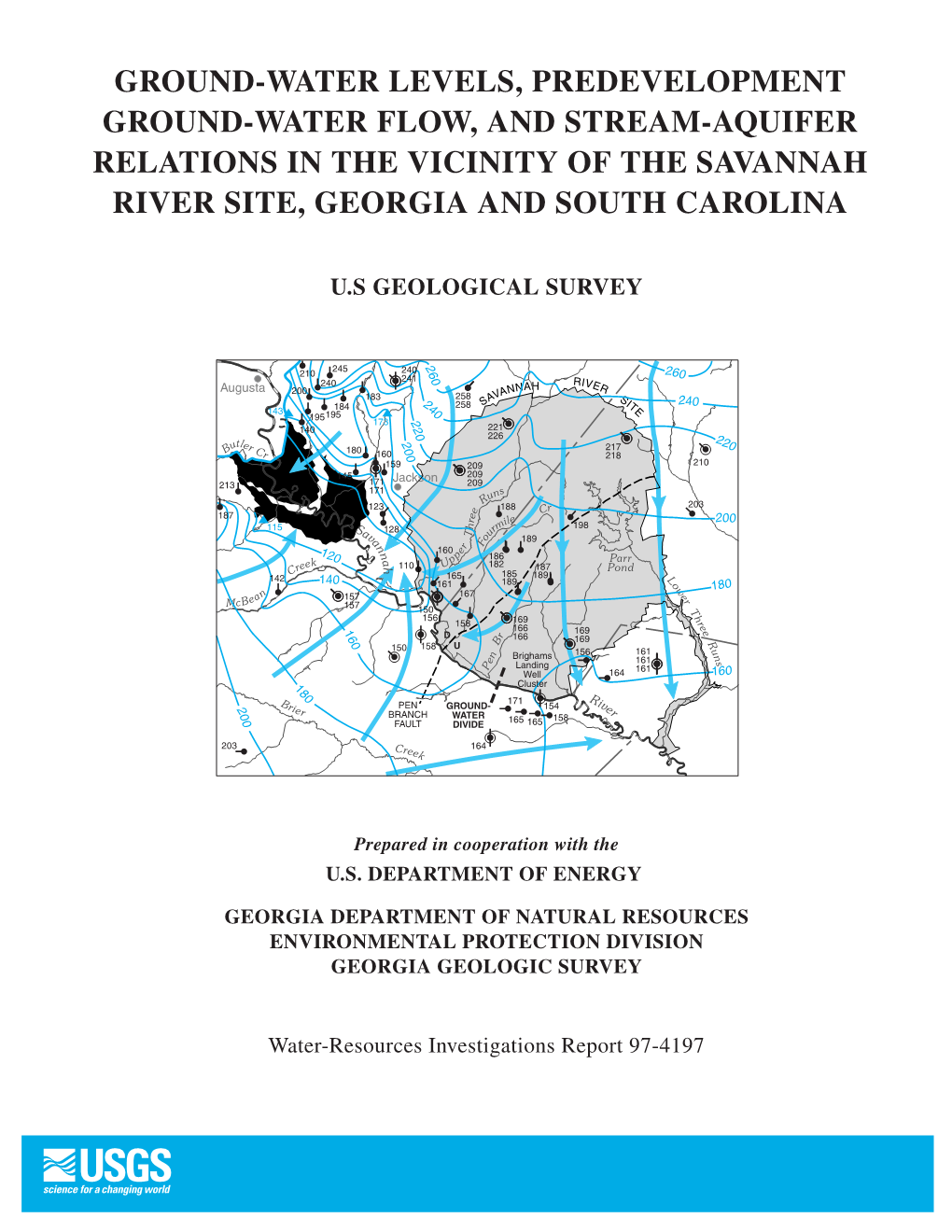 Ground-Water Levels, Predevelopment Ground-Water Flow, and Stream-Aquifer Relations in the Vicinity of the Savannah River Site, Georgia and South Carolina