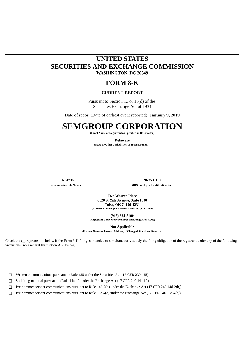 SEMGROUP CORPORATION (Exact Name of Registrant As Specified in Its Charter)