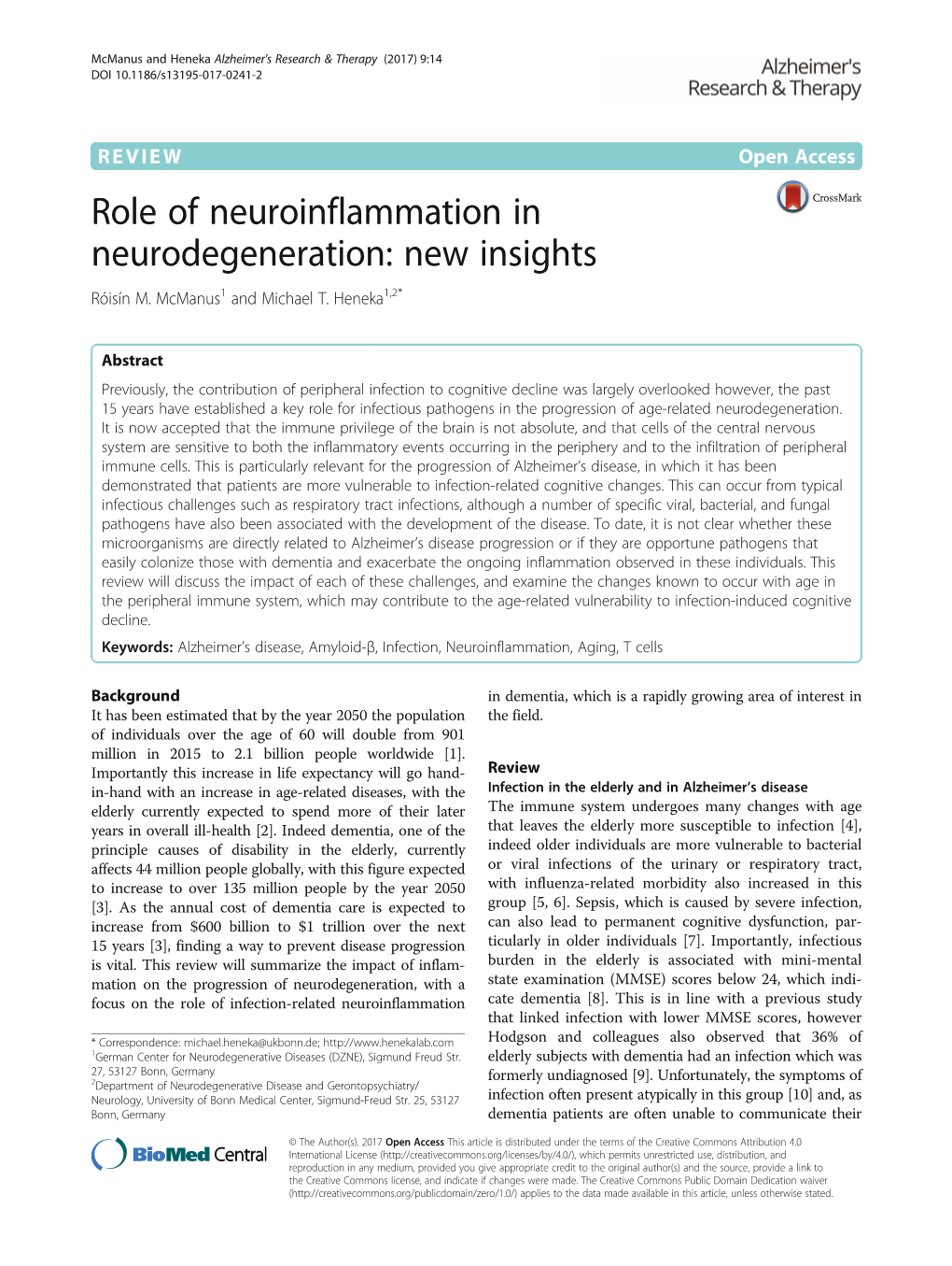 Role of Neuroinflammation in Neurodegeneration: New Insights Róisín M