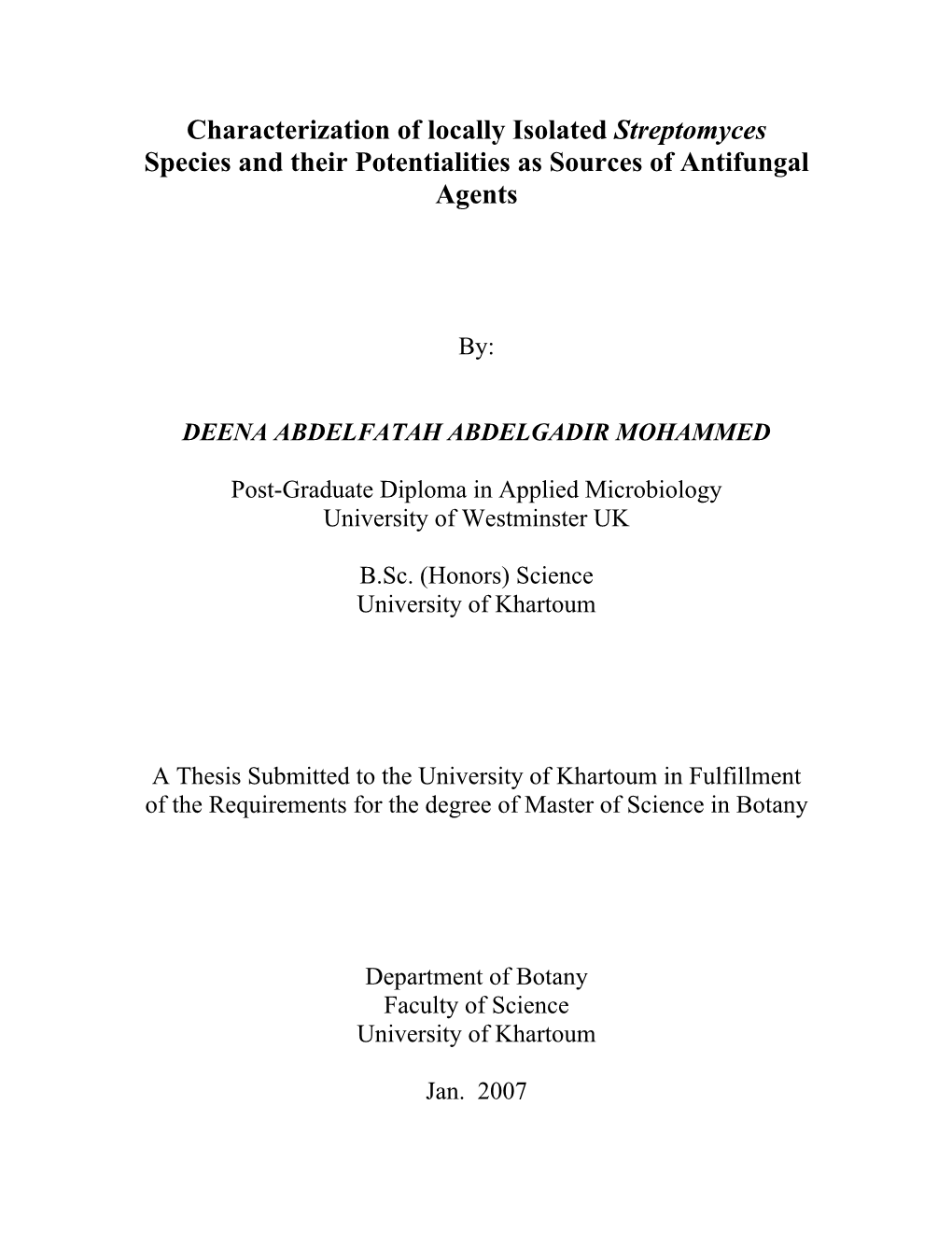 Characterization of Locally Isolated Streptomyces Species and Their Potentialities As Sources of Antifungal Agents