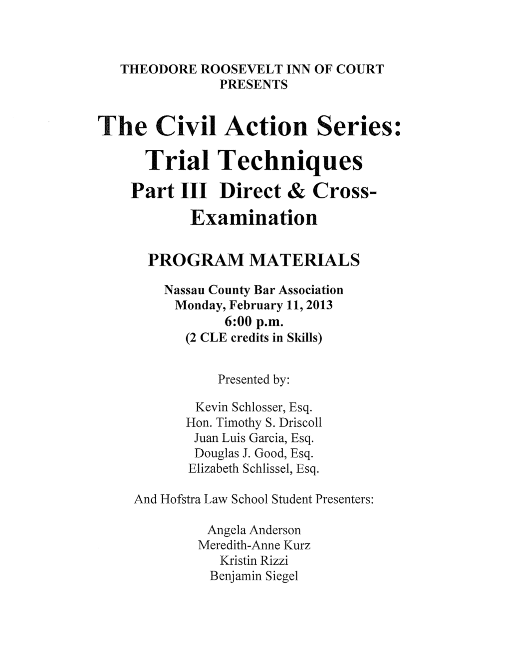 Trial Techniques Part III Direct & Cross­ Examination