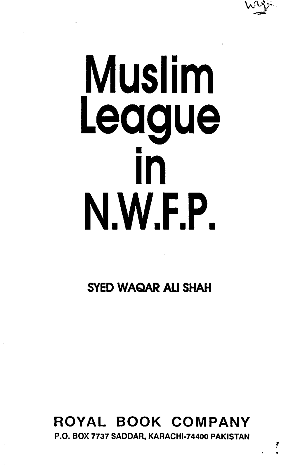 Muslim League in N.W.F.P