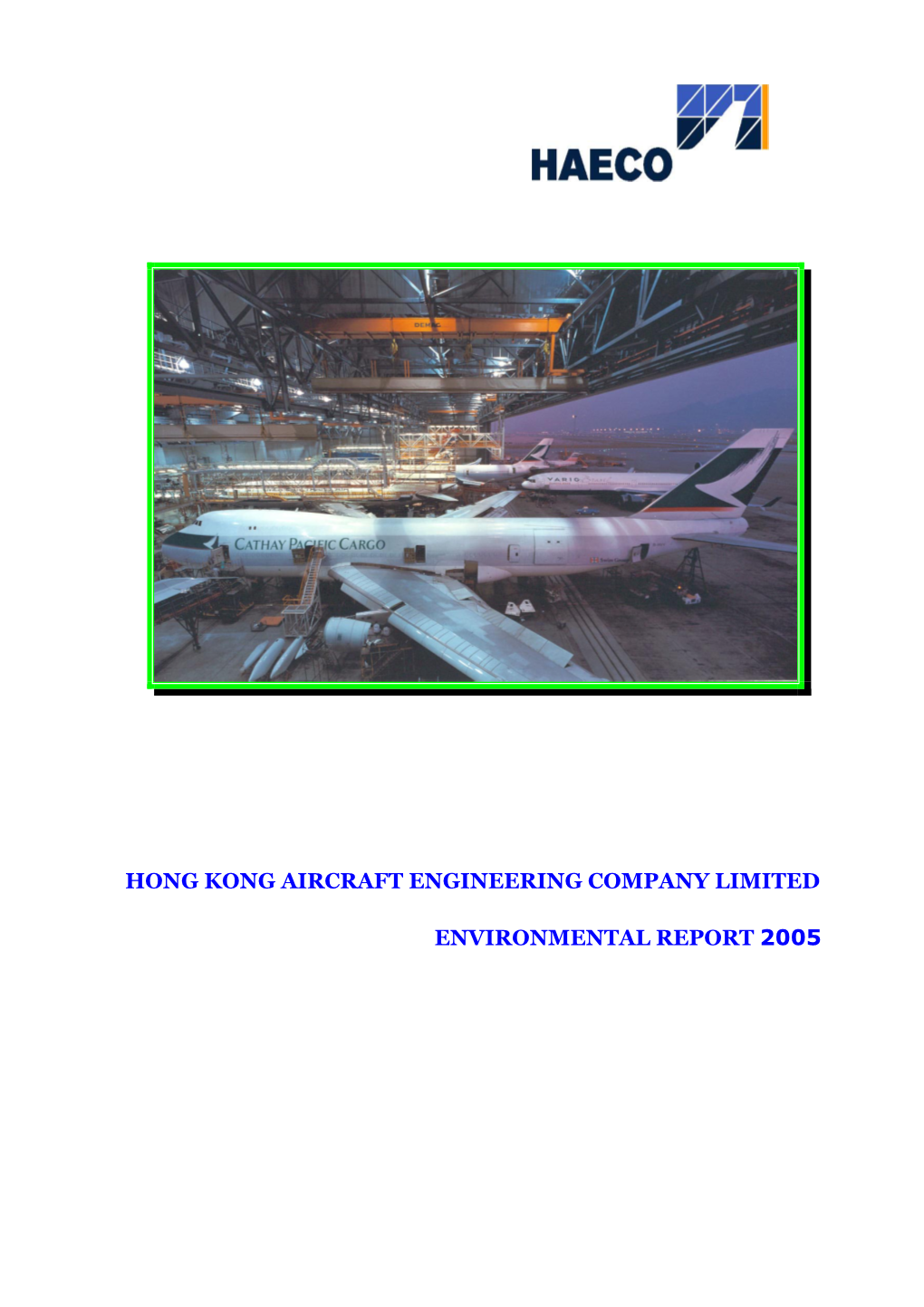 Hong Kong Aircraft Engineering Company Limited Environmental Report 2005