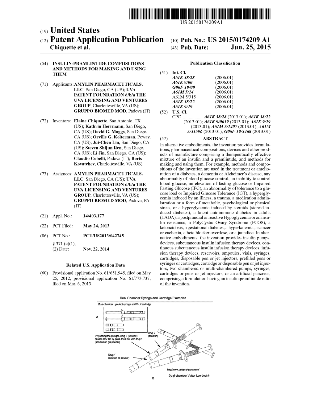 (12) Patent Application Publication (10) Pub. No.: US 2015/0174209 A1 Chiquette Et Al