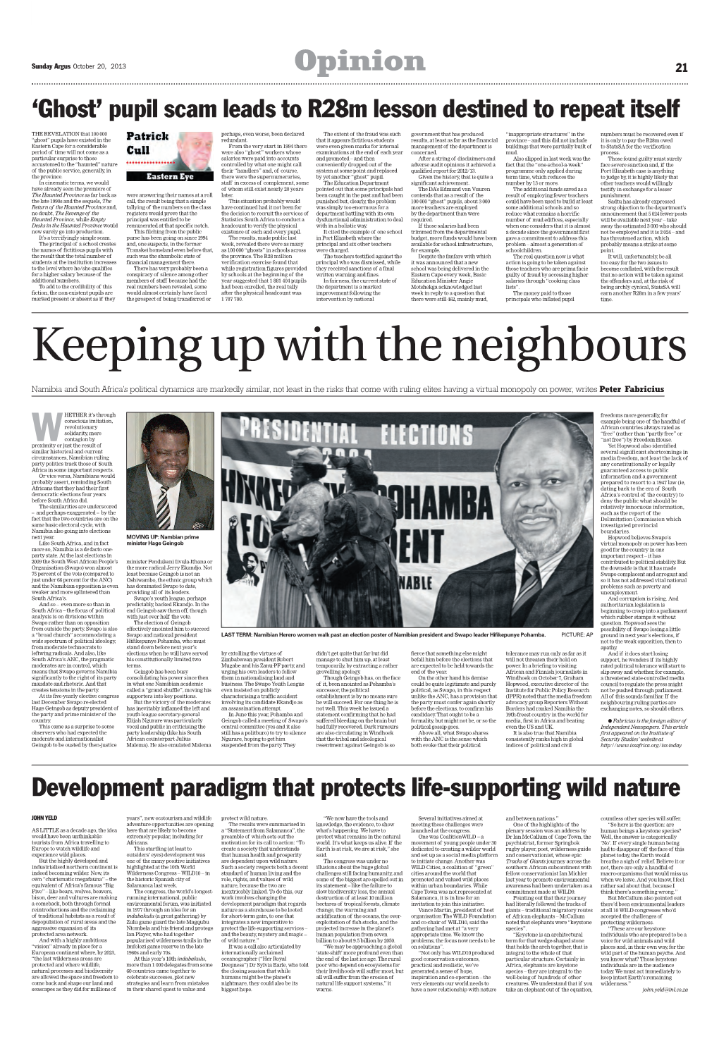 Sunday Argus October 20, 2013 Opinion 21 ‘Ghost’ Pupil Scam Leads to R28m Lesson Destined to Repeat Itself