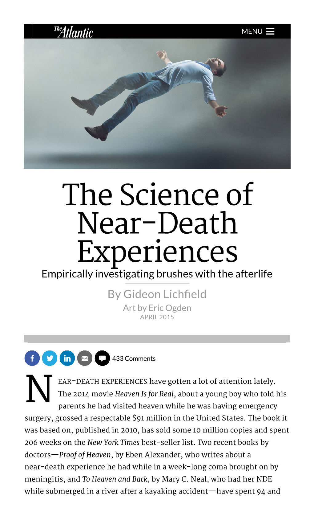 The Science of Near-Death Experiences Empirically Investigating Brushes with the Afterlife by Gideon Lichﬁeld Art by Eric Ogden APRIL 2015