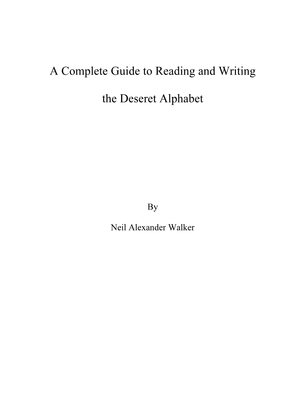 A Complete Guide to Reading and Writing the Deseret Alphabet