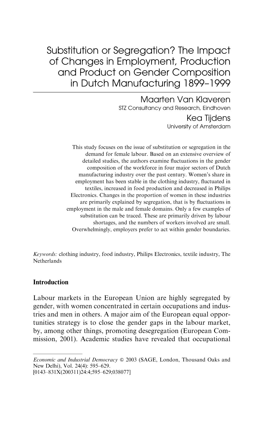 Substitution Or Segregation? the Impact of Changes in Employment, Production and Product on Gender Composition in Dutch Manufact