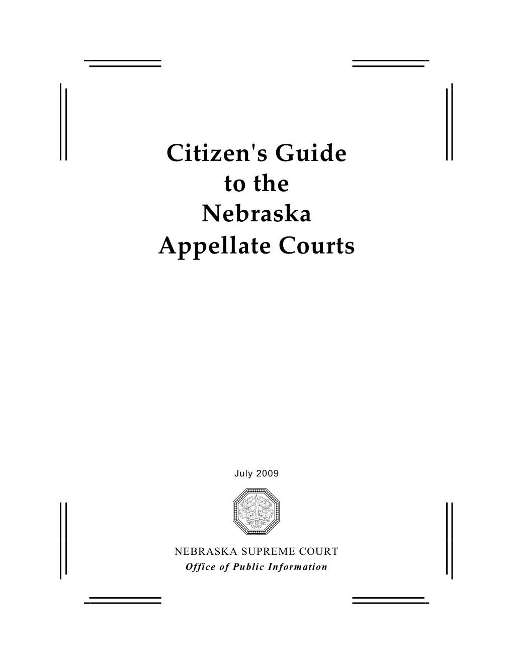 Citizen's Guide to the Nebraska Appellate Courts