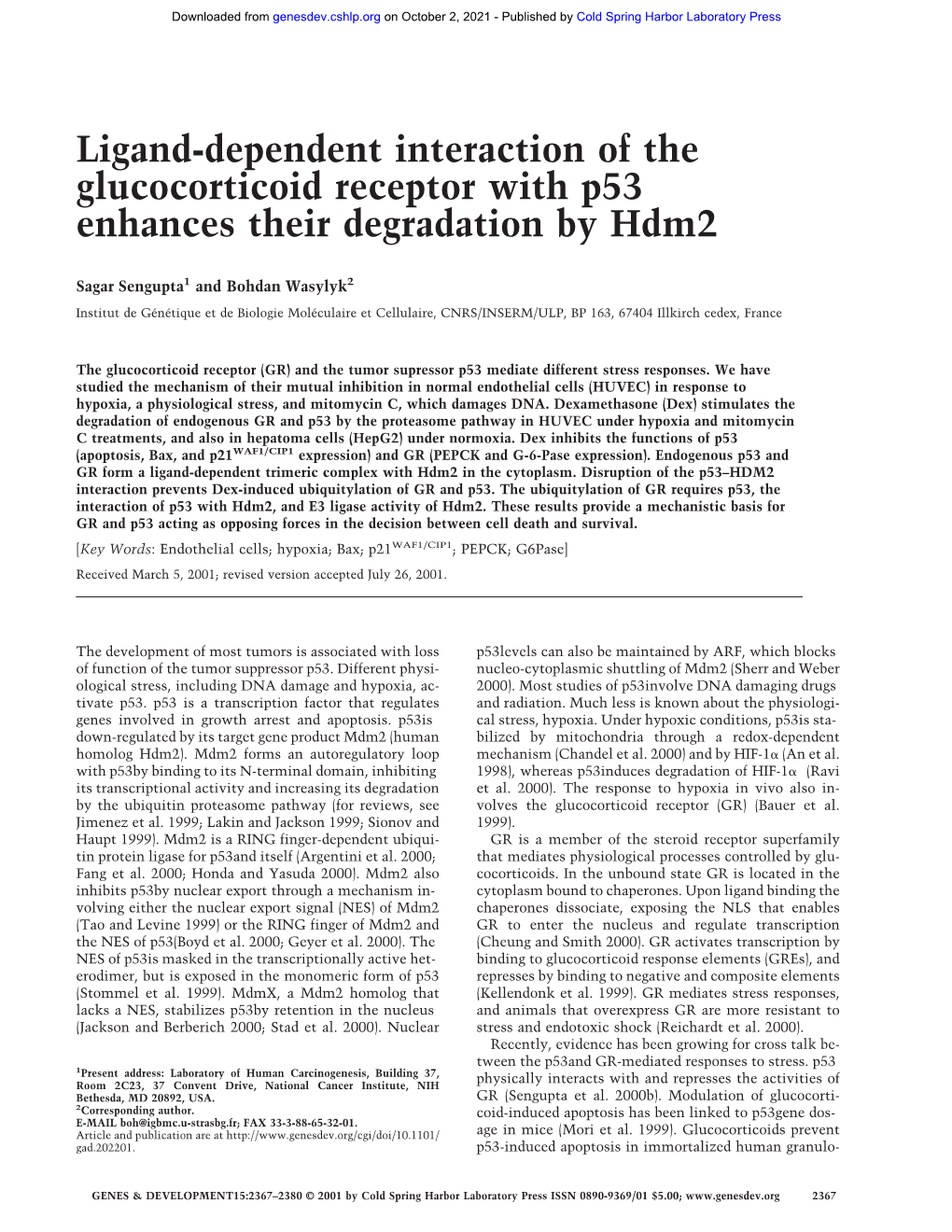 Ligand-Dependent Interaction of the Glucocorticoid Receptor with P53 Enhances Their Degradation by Hdm2