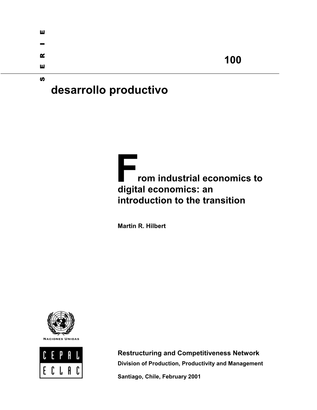 From Industrial Economics to Digital Economics: an Introduction to the Transition