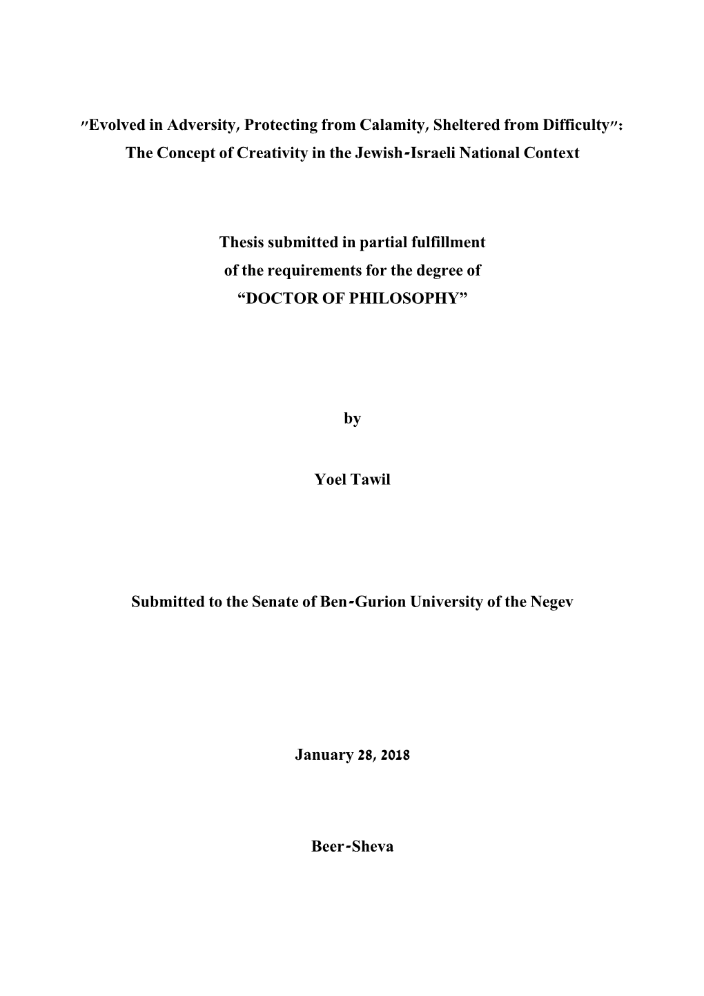 "Evolved in Adversity, Protecting from Calamity, Sheltered from Difficulty": the Concept of Creativity in the Jewish-Israeli National Context