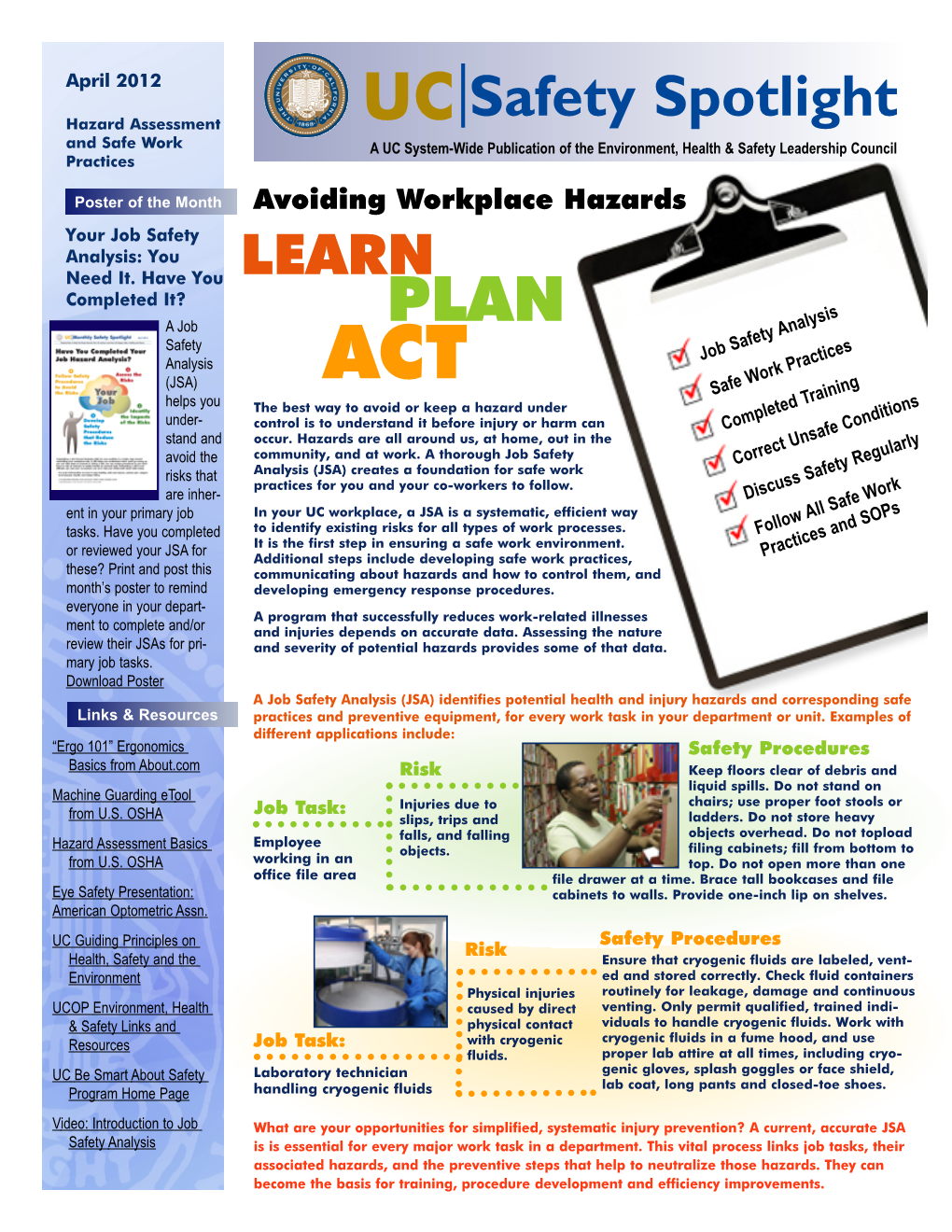 Safety Spotlight Hazard Assessment UC and Safe Work a UC System-Wide Publication of the Environment, Health & Safety Leadership Council Practices