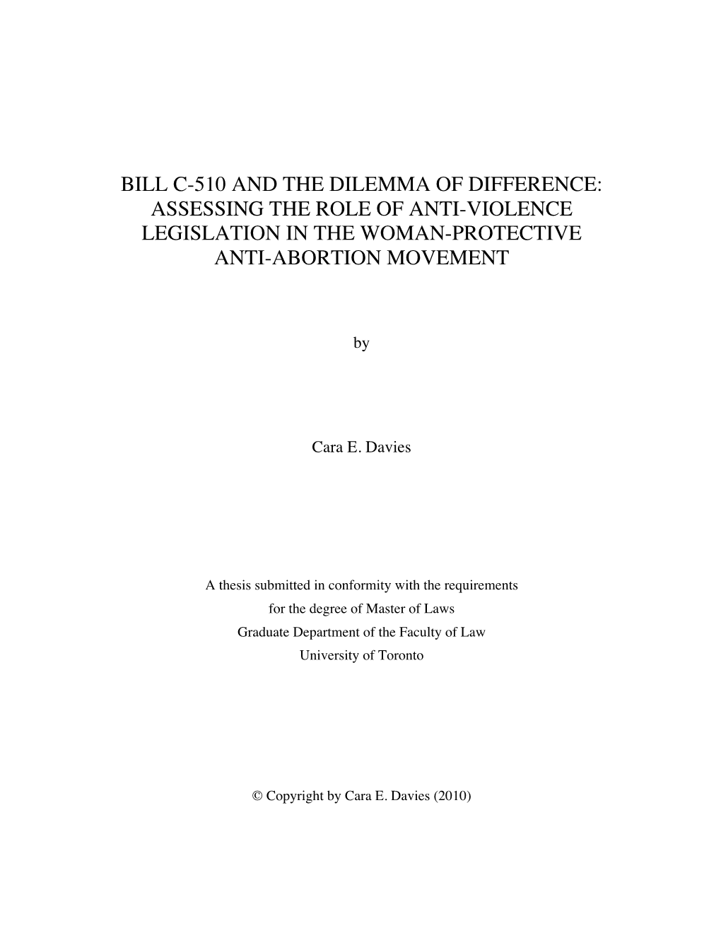 Bill C-510 and the Dilemma of Difference: Assessing the Role of Anti-Violence Legislation in the Woman-Protective Anti-Abortion Movement