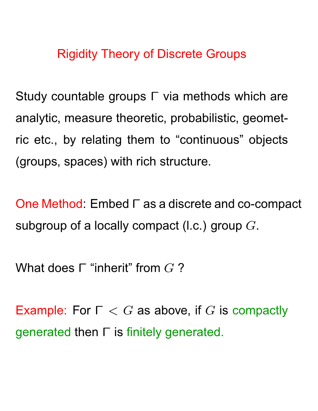 Rigidity Theory of Discrete Groups Study Countable Groups Γ Via