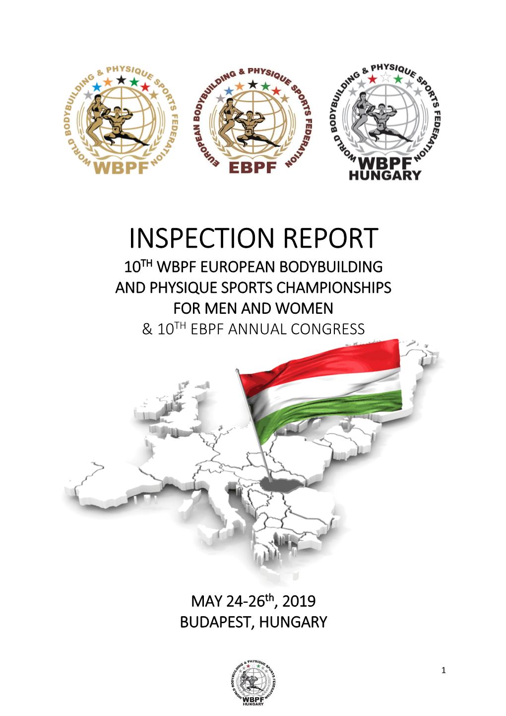 Inspection Report 10Th Wbpf European Bodybuilding and Physique Sports Championships for Men and Women & 10Th Ebpf Annual Congress