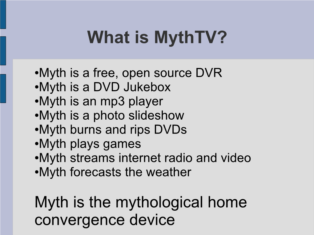 What Is Mythtv?