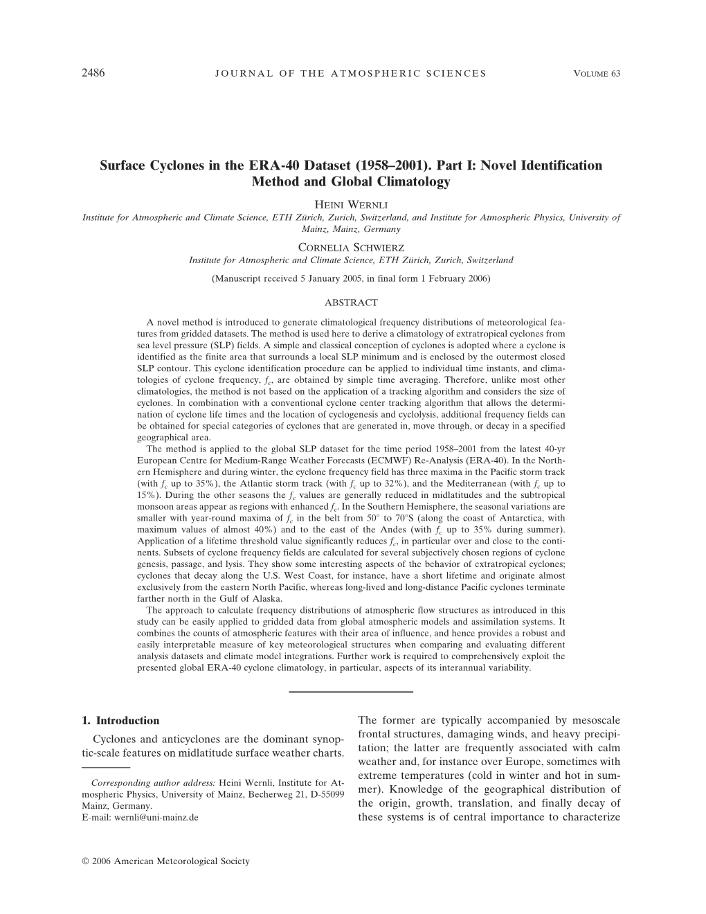 Surface Cyclones in the ERA-40 Dataset (1958–2001). Part I: Novel Identification Method and Global Climatology