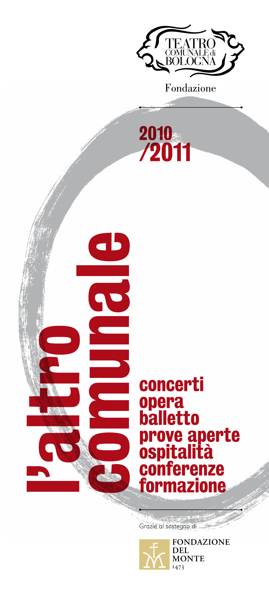 Concerti Opera Balletto Prove Aperte Ospitalità Conferenze Formazione