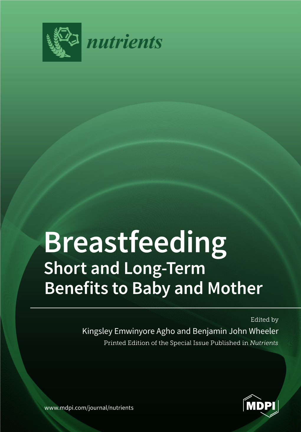 Breastfeeding • Kingsley Emwinyore Agho and Benjamin John Wheeler John Benjamin and Agho Emwinyore Kingsley