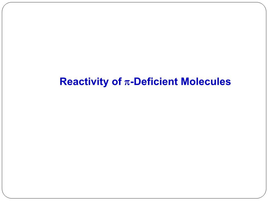 2-Reactivity of Six Membered Ring