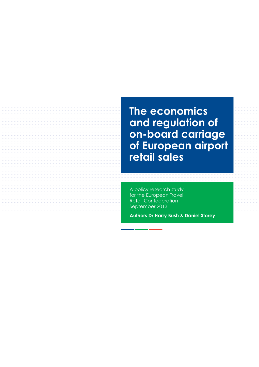 The Economics and Regulation of On-Board Carriage of European