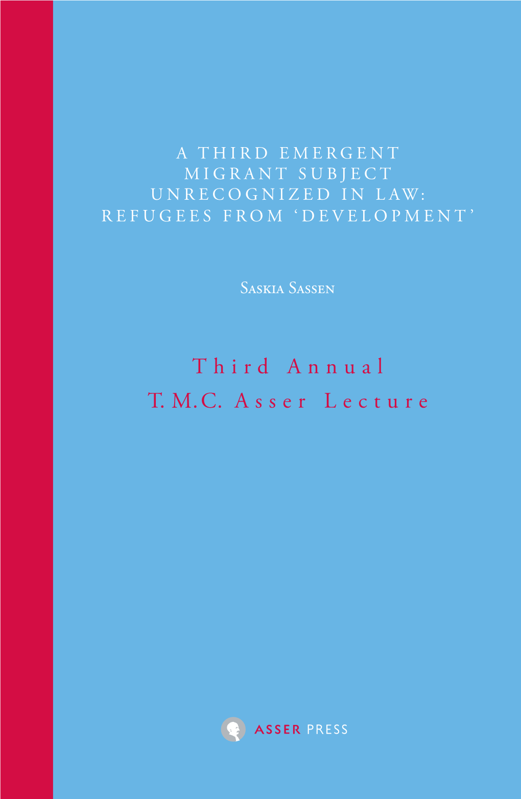 Third Annual T.M.C. Asser Lecture