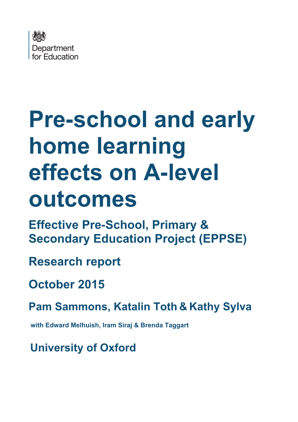 Pre-School and Early Home Learning Effects on A-Level Outcomes