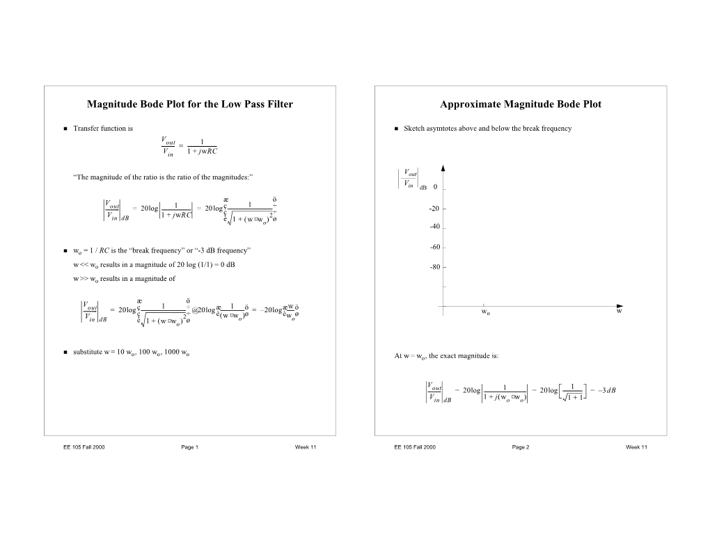 Magnitude Bode Plot for the Low Pass Filter Approximate Magnitude Bode Plot N Transfer Function Is N Sketch Asymtotes Above and Below the Break Frequency