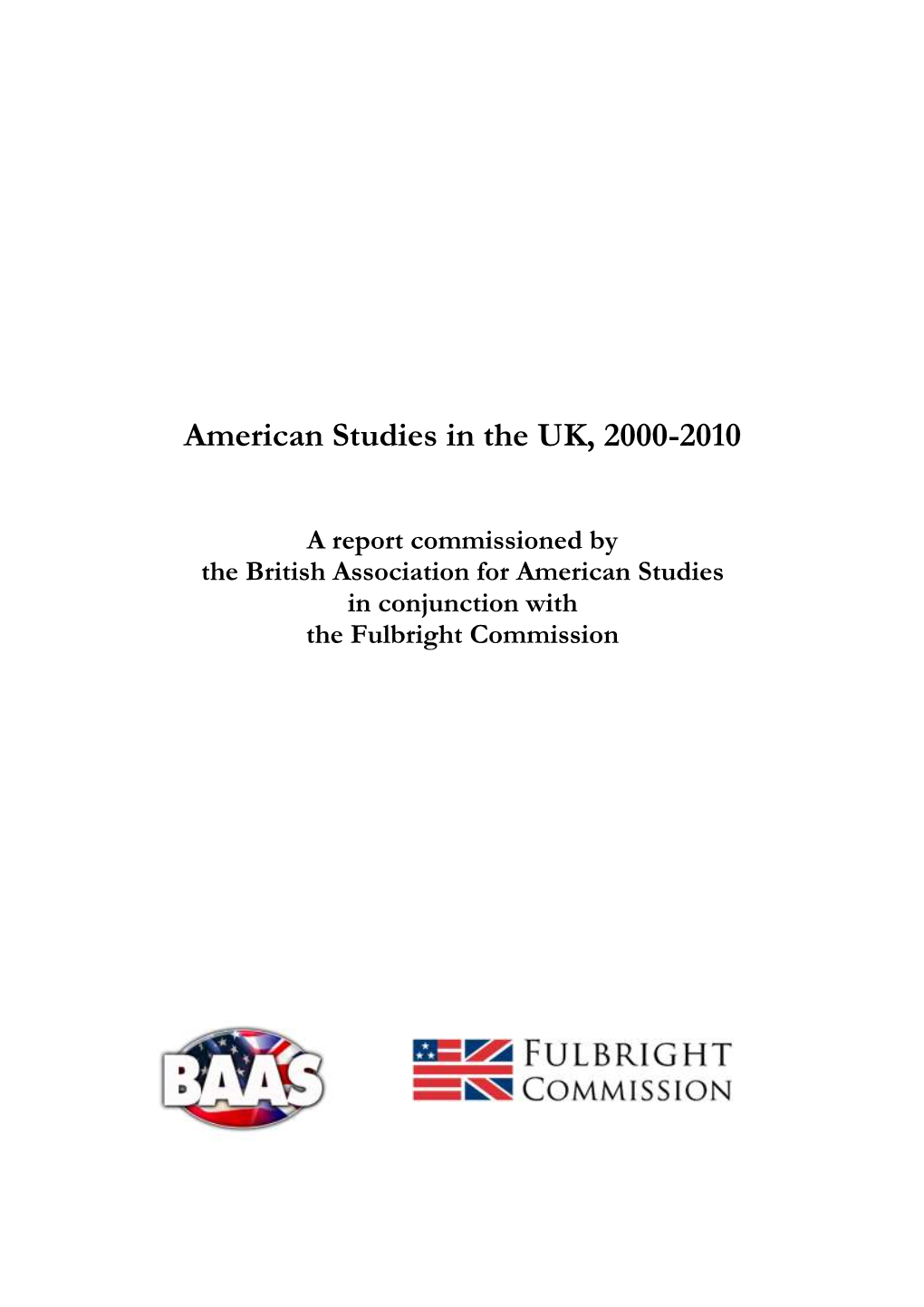 The Development of American Studies in the UK, 2000-2010