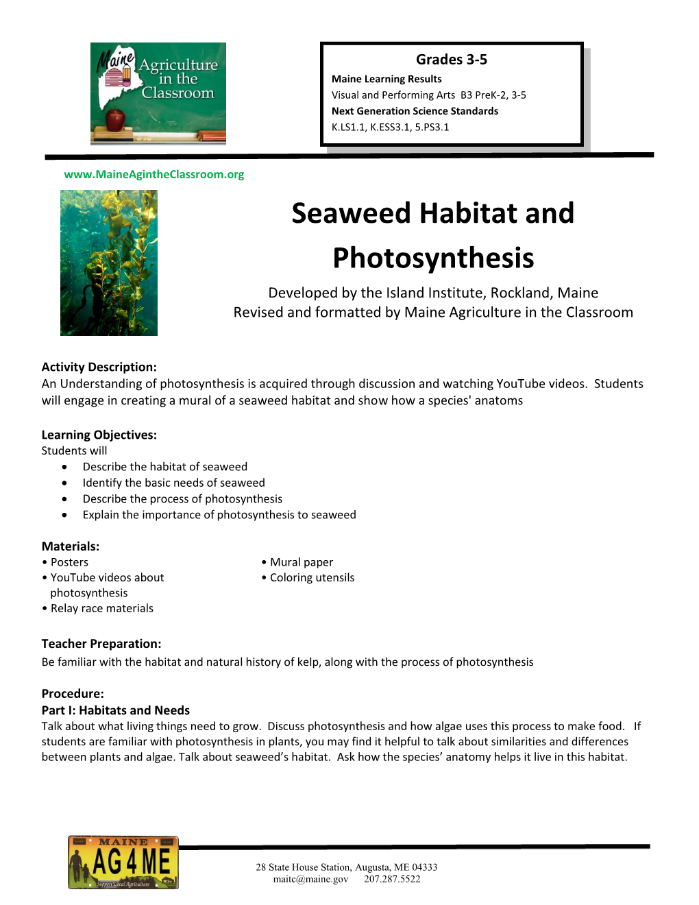 Seaweed Habitat and Photosynthesis Developed by the Island Institute, Rockland, Maine Revised and Formatted by Maine Agriculture in the Classroom