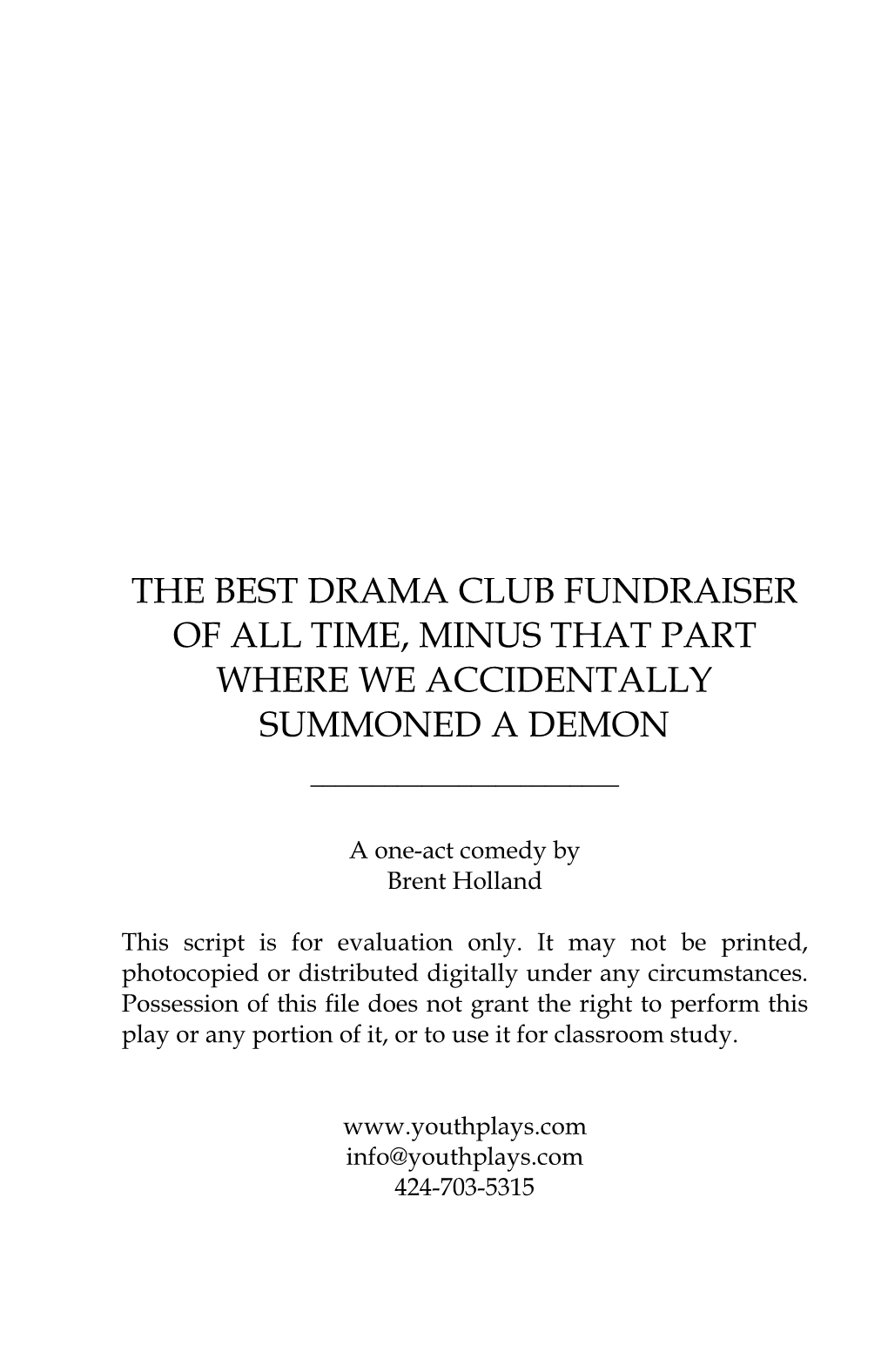 The Best Drama Club Fundraiser of All Time, Minus That Part Where We Accidentally Summoned a Demon ______